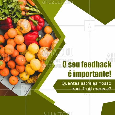 posts, legendas e frases de hortifruti para whatsapp, instagram e facebook: Com o seu feedback podemos trabalhar em melhorias! Nos avalie. #ahazoutaste #alimentacaosaudavel  #hortifruti  #mercearia  #organic  #qualidade 