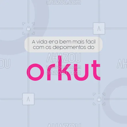 posts, legendas e frases de posts para todos para whatsapp, instagram e facebook: Ai que saudade de receber ou postar depoimentos nos perfis dos amigos. A vida era bem mais fácil com Orkut. #ahazou #engraçado #orkut #frasesengraçada #nostalgia #frases