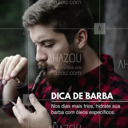 posts, legendas e frases de barbearia para whatsapp, instagram e facebook: Você tem algum cuidado especial com a sua barba nos dias mais frios? Conta para nós nos comentários. #barbearia #barba #ahazou #autoestima #dicasmasculina #óleoparabarba