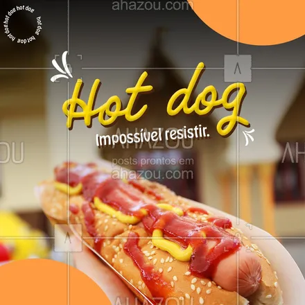 posts, legendas e frases de hot dog  para whatsapp, instagram e facebook: Nem tente resistir!
Sabemos que isso é impossível.
Peça já o seu hot dog com tudo que você ama.
Ingredientes de qualidade é só aqui.
#ahazoutaste #hotdog  #hotdoggourmet  #hotdoglovers  #cachorroquente 