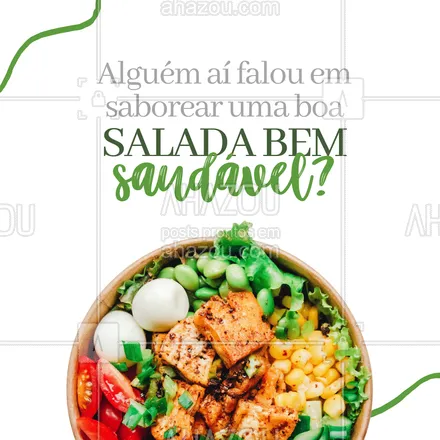 posts, legendas e frases de saudável & vegetariano para whatsapp, instagram e facebook: Temos diversas opções de saladas esperando por você, faça já o seu pedido. 💚 #ahazoutaste #fit #vegan #vegetariano #veggie #salada