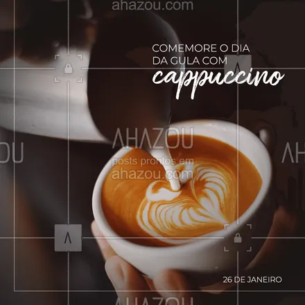 posts, legendas e frases de cafés para whatsapp, instagram e facebook: Aquele cappuccino quentinho é o que você precisa para comemorar o Dia da Gula do jeito certo. Já pediu o seu? #ahazoutaste #diadagula #gula #cafeteria #café #coffee 