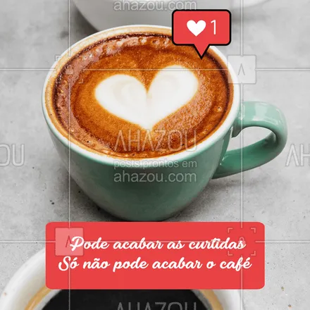 posts, legendas e frases de cafés para whatsapp, instagram e facebook: Sem curtidas a gente até vive, mas sem café... ? #café #ahazoutaste #cafeteria #curtidas #instagram