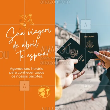 posts, legendas e frases de agências & agentes de viagem para whatsapp, instagram e facebook: Querendo uma viagem para abril? Entre em contato e agende um horário para conhecer nossos pacotes. #agenda #aberta #viagem #AhazouTravel #turismo #agenciadeviagem #abril