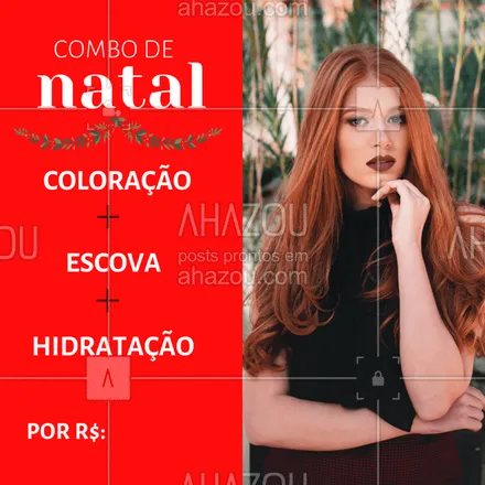 posts, legendas e frases de cabelo para whatsapp, instagram e facebook: Venha ficar ainda mais linda para o Natal! #combodenatal #ahazou #coloração #escova #hidratação