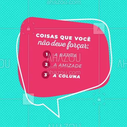 posts, legendas e frases de fisioterapia para whatsapp, instagram e facebook: Jamais! ? #fisioterapia #coluna #ahazou #postura #engracado