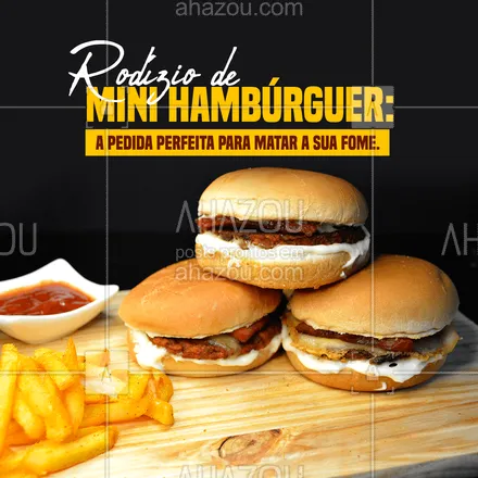 posts, legendas e frases de hamburguer para whatsapp, instagram e facebook: Sabe quando bate aquela fome monstro? Venha matá-la com nosso rodízio perfeito de mini hambúrguer. São inúmeras opções, uma mais deliciosa que a outra. Garantimos que você vai amar. #artesanal #burger #burgerlovers #hamburgueria #ahazoutaste #hamburgueriaartesanal #rodízio #minihambúrguer #sabor #qualidade #opções #cardápio #sabores 




