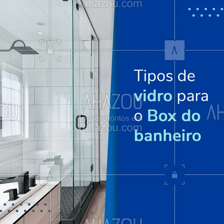 posts, legendas e frases de vidraçaria  para whatsapp, instagram e facebook: Conheça as características de dois dos tipos mais comuns de box para o banheiro.  #AhazouVidraçaria  #vidracaria #vidraçaria