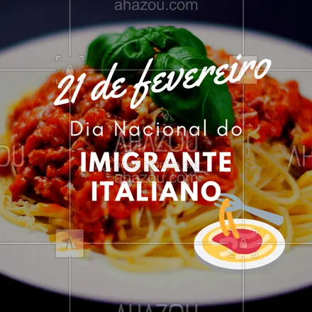 posts, legendas e frases de cozinha italiana, pizzaria para whatsapp, instagram e facebook: Parabéns à todos os nossos imigrantes desse país tão maravilhoso que é a Itália! #21defevereiro #italiano #ahazou
