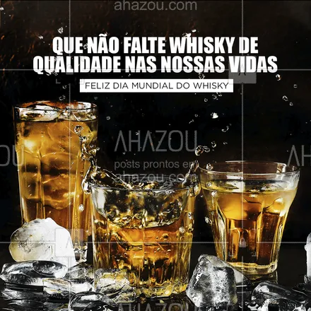 posts, legendas e frases de bares para whatsapp, instagram e facebook: Que possamos brindar com bons whisky as grandes conquistas da vida. Dia Mundial do Whisky! 🥃 #ahazoutaste #bar #drinks #pub #cocktails #DiaMundialdoWhisky #whisky