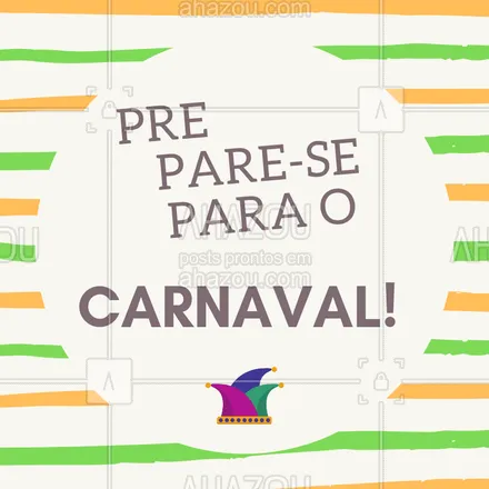 posts, legendas e frases de assuntos gerais de beleza & estética para whatsapp, instagram e facebook: Prepare-se para o carnaval e agende já seu horário! #carnaval #ahazou 