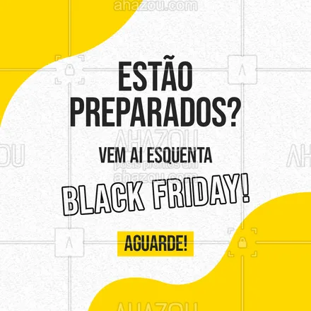 posts, legendas e frases de assuntos gerais de serviços para casa para whatsapp, instagram e facebook: O nosso esquenta Black Friday está chegando! Fique ligado nas nossas redes sociais e não perca nenhuma promoção! 
???
#AhazouServiços #EsquentaBlackFriday #BlackFriday #Esquenta #Friday #Promo #Descontos #ServiçosParaCasa #Promocao #Descontos