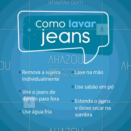 posts, legendas e frases de assuntos variados de Moda para whatsapp, instagram e facebook: Uma peça que não pode faltar no guarda-roupa é o bom e velho jeans, versátil, moderno e atemporal. Com o passar do tempo ele acaba se desgastando e desbotando, para isso não acontecer basta seguir as dicas a cima e ter um jeans novo por anos ? #AhazouFashion #jeans #calça #moda #tendência #calçajeans #limpeza #cuidados