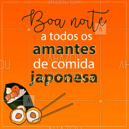 posts, legendas e frases de cozinha japonesa para whatsapp, instagram e facebook: Desejamos uma boa noite à todos os nossos amigos e clientes! ? 
#BoaNoite #ComidaJaponesa #ahazoutaste #Japa  #japanesefood