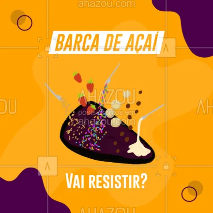 posts, legendas e frases de gelados & açaiteria para whatsapp, instagram e facebook: Nossa Barca de Açaí é praticamente irresistível! Venha experimentar essa delícia! #barcadeacai #acai #ahazoutaste  #gelados #açaí