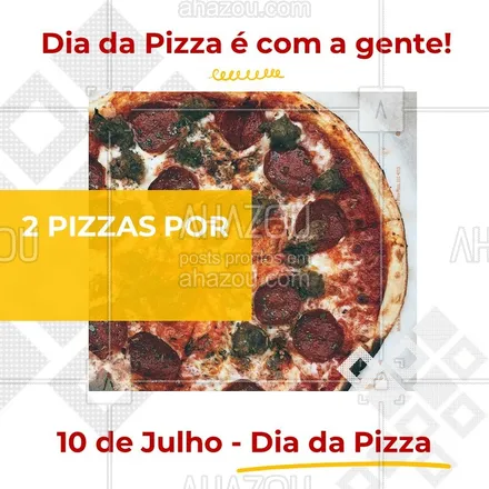 posts, legendas e frases de pizzaria para whatsapp, instagram e facebook: Pra comemorar essa data especial, você pede uma pizza e ganha outra??! Garanta já as suas! * Promoção válida somente dia 10/07. ** Promoção válida somente para os sabores: (coloque aqui os sabores) #diadapizza #ahazoutaste #pizzaria #pizza #pizzalife #pizzalovers #pizzaemdobro #ahazoutaste