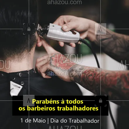 posts, legendas e frases de barbearia para whatsapp, instagram e facebook: Um ótimo feriado à todos! ? #diadotrabalhador #ahazou #barbeiro
