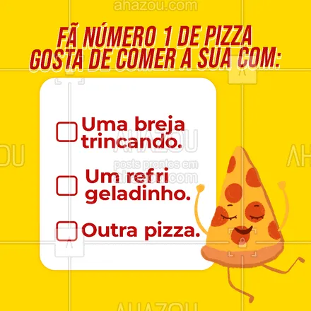 posts, legendas e frases de pizzaria para whatsapp, instagram e facebook: Fã de verdade marca as três alternativas. 😅 #ahazoutaste #pizza  #pizzalife  #pizzalovers  #pizzaria 