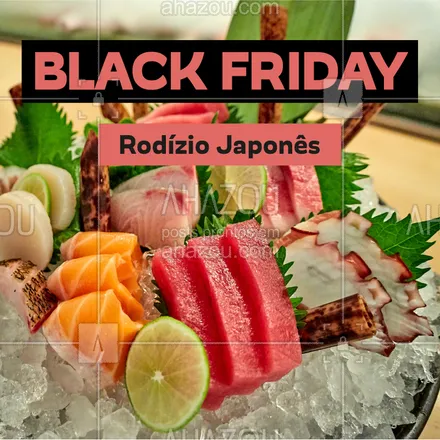 posts, legendas e frases de cozinha japonesa para whatsapp, instagram e facebook: Hmmm rodízio é sempre bom, em promoção então... ? #alimentação #ahazoutaste #rodiziojapones #blackfriday #comidajaponesa