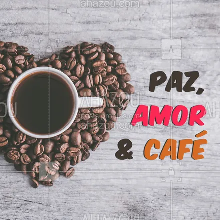 posts, legendas e frases de cafés para whatsapp, instagram e facebook: ✌️❤️☕️ #café  #ahazoutaste #paz #amor