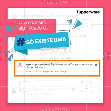 posts, legendas e frases de tupperware para whatsapp, instagram e facebook: #SoExisteUma marca com fãs tão apaixonados. E esse post é dedicado a todos os ✨ #LoucosPorTupperware® ✨! E você? Se identifica com algum desses depoimentos? Comente aqui! #ahazourevenda #ahazoutupperware