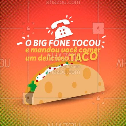 posts, legendas e frases de cozinha mexicana para whatsapp, instagram e facebook:  Se o big fone mandou então é hora de vir comer os nossos deliciosos tacos! Venha já se deliciar comendo um maravilhoso taco. ? #Convite #Tacos #BigFone #ahazoutaste #BBB #ComidaMexicana