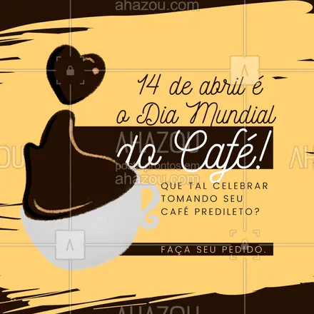 posts, legendas e frases de cafés para whatsapp, instagram e facebook: Nada como curtir o seu cafezinho favorito num dia especial como esse! Aguardamos o seu pedido. #café #cafezinho #diamundialdocafe #ahazoutaste #coffeelife #coffee #cafeteria #barista