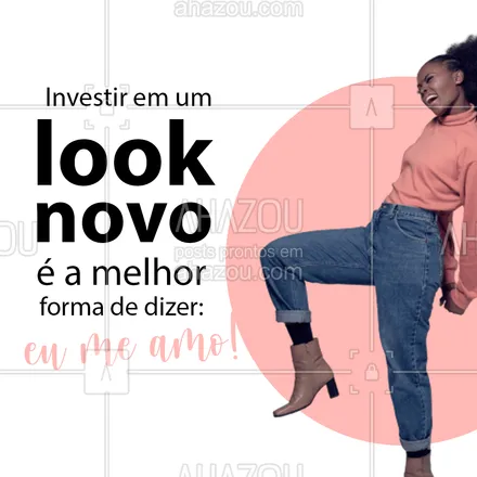 posts, legendas e frases de moda feminina para whatsapp, instagram e facebook:  Nada como comprar aquela roupa nova para dar um UP na autoestima! ?
#LookNovo #Autoestima #AhazouFashion  #fashion #moda #lookdodia