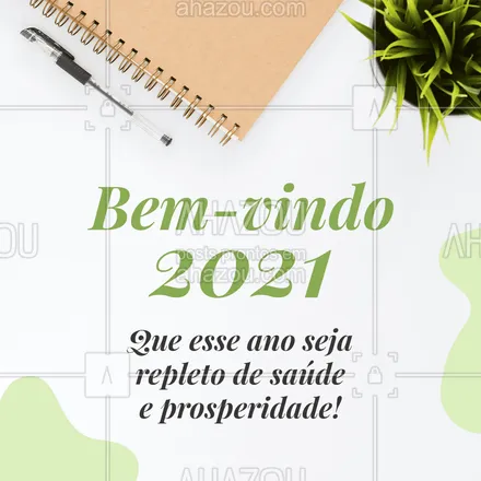 posts, legendas e frases de assuntos variados de Saúde e Bem-Estar para whatsapp, instagram e facebook: Seja bem vindo 2021! Que nesse novo ano tudo seja diferente, que haja prosperidade e saúde para todos nós!  #AhazouSaude  #anonovo  #qualidadedevida #viverbem #bemestar #cuidese #saude #bemvindo2021