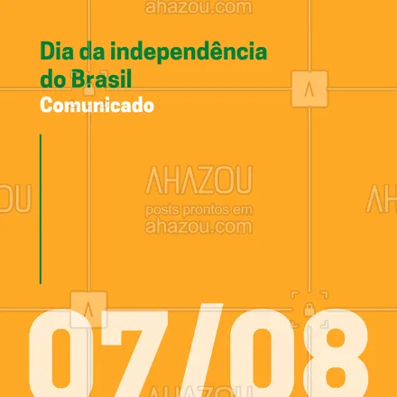 posts, legendas e frases de posts para todos para whatsapp, instagram e facebook: No Dia da Independência do Brasil, comunicamos que: (colocar aqui o comunicado). #independenciadobrasil #editável #ahazou #comunicado #diadaindependencia #informação