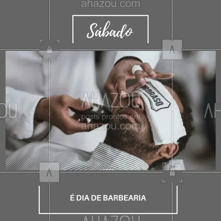 posts, legendas e frases de barbearia para whatsapp, instagram e facebook: Sábadão é dia de fazer barba e bigode. Agende o seu horário! #barbearia #ahazou #convite #agenda #barba 