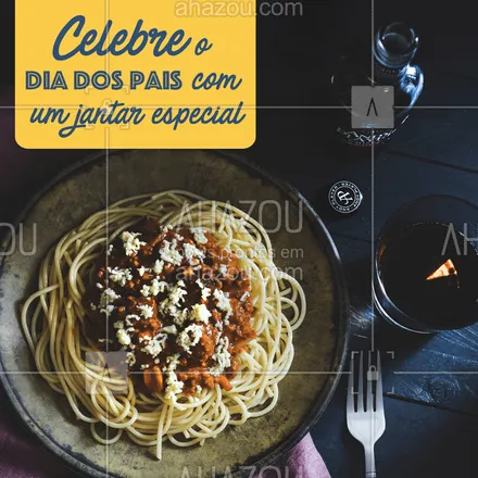 posts, legendas e frases de cozinha italiana para whatsapp, instagram e facebook: Seu pai merece um jantar especial! Venha celebrar esta data conosco! ? #jantar #ahazoutaste #diadospais