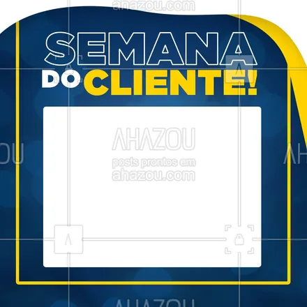 posts, legendas e frases de posts para todos para whatsapp, instagram e facebook: Não percam a semana do cliente com (colocar aqui o que a semana do cliente vai trazer, promoções, ofertas entre outros...). #semanadocliente #comunicado #ahazou #editavel