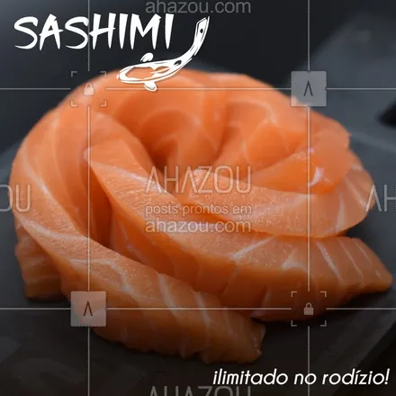 posts, legendas e frases de cozinha japonesa para whatsapp, instagram e facebook: O Sashimi também é ilimitado no nosso Rodízio! ? 
#sushi #rodizio #rodiziojapones #comidajaponesa #japanesefood #ahazou #foodlove #foodporn #sashimi #instafood #instagood #hashi

