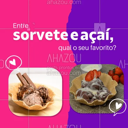 posts, legendas e frases de gelados & açaiteria para whatsapp, instagram e facebook: Essa é a guerra de gigantes e você está de que lado? 😋🤨 #ahazoutaste #cupuaçú  #sorvete  #sorveteria  #açaíteria  #açaí  #icecream  #gelados 