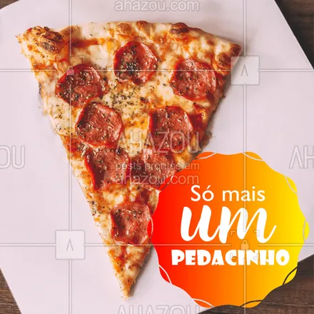 posts, legendas e frases de pizzaria para whatsapp, instagram e facebook: Tô de olho, sei que você fala isso e acaba comendo mais 4 fatias! ? É impossível comer só um pedaço! #pizza #ahazoutaste #engracado #pizzaria 