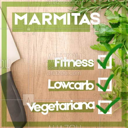 posts, legendas e frases de marmitas para whatsapp, instagram e facebook: Novidade! Agora temos marmitas fitness, lowcarb e vegetarianas. Escolha qual se adequa a seu objetivo. #marmitas #marmitasfitness #ahazou #lowcarb #vegetariana