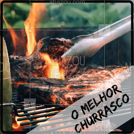 posts, legendas e frases de comidas variadas para whatsapp, instagram e facebook: O melhor churrasco é aqui! ?#melhorchurrasco #ahazou #alimentação #comerbem #churrasco
