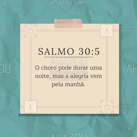 posts, legendas e frases de igrejas & espiritualidade cristã para whatsapp, instagram e facebook: Lembre-se: após a escuridão, vem a luz. Confie na alegria que Deus traz! 🌅 #Salmo30 #AhazouFé #biblia #Deus #fé #salmos #palavradeDeus #féemDeus