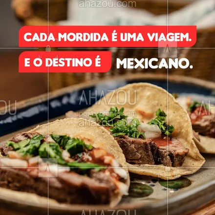 posts, legendas e frases de cozinha mexicana para whatsapp, instagram e facebook: Você está de passagem marcada. O seu destino? Um viajem através desse sabor. Um sabor mexicano, com gosto de tacos. #ahazoutaste  #comidamexicana #cozinhamexicana #tacos