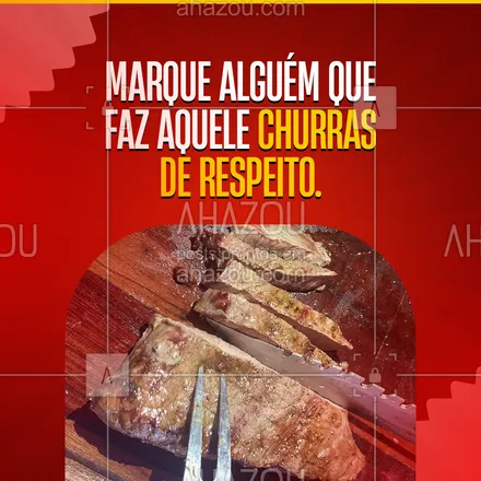 posts, legendas e frases de açougue & churrasco para whatsapp, instagram e facebook: Esse post é uma homenagem e um lembrete para aquele(a) @ que sabe fazer um churrasco saboroso e de respeito. Marca ele(a) aqui e já aproveita pra combinar o próximo role. 😋 #ahazoutaste #açougue  #bbq  #barbecue  #churrasco  #churrascoterapia  #meatlover 