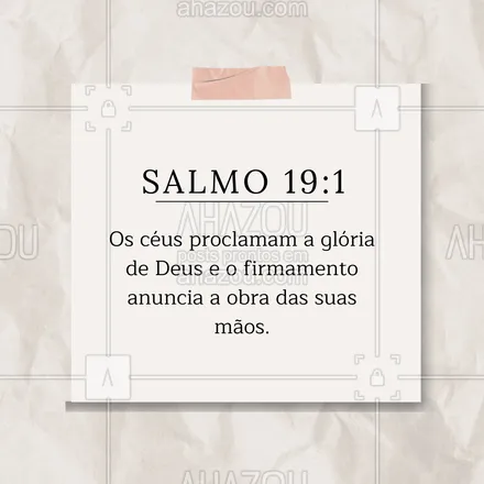 posts, legendas e frases de igrejas & espiritualidade cristã para whatsapp, instagram e facebook: A criação ao nosso redor reflete a grandiosidade de Deus. 🌌 #Salmo19 #AhazouFé #biblia #Deus #fé #salmos #palavradeDeus #féemDeus