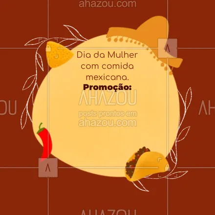 posts, legendas e frases de cozinha mexicana para whatsapp, instagram e facebook: O dia é delas e a promoção é para elas!
Promoção especial do Dia da Mulher.
Aproveite!
#ahazoutaste  #cozinhamexicana  #texmex  #vivamexico  #nachos  #comidamexicana #diadamulher
