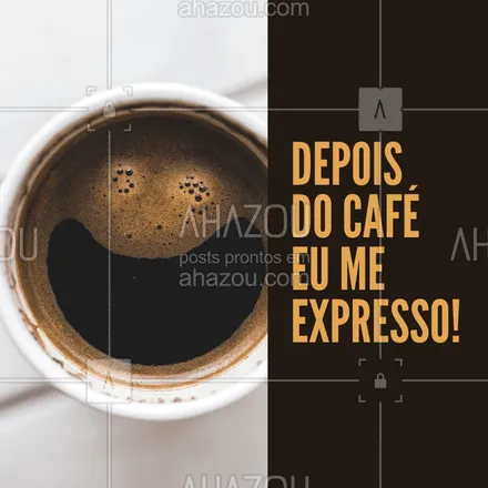 posts, legendas e frases de posts para todos para whatsapp, instagram e facebook: Quem mais aqui também se expressa depois de um café? ?☕ #café #ahazou #amocafé  #coffee  #frase #engraçado 