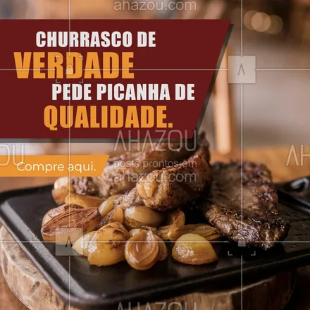posts, legendas e frases de açougue & churrasco para whatsapp, instagram e facebook: Aqui a picanha é de primeira, pode confiar! Garanta sua carne com a gente. #ahazoutaste #açougue  #bbq  #barbecue  #churrasco  #churrascoterapia  #meatlover #picanha #sabor #qualidade