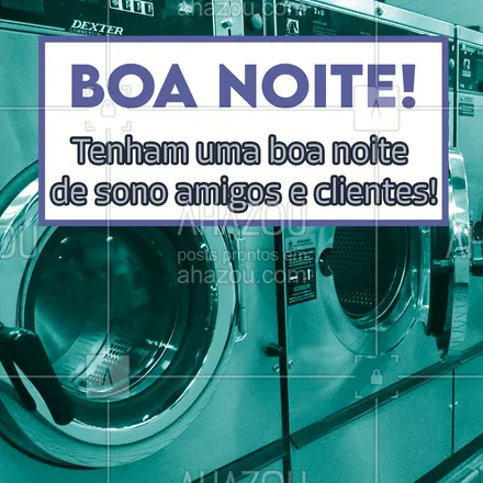 posts, legendas e frases de lavanderia para whatsapp, instagram e facebook:  Aproveitem sua noite de sono e descanso! Das suas roupas nós cuidamos! #lavanderia #boanoite #roupas #AhazouServiços #roupadecama #descanço