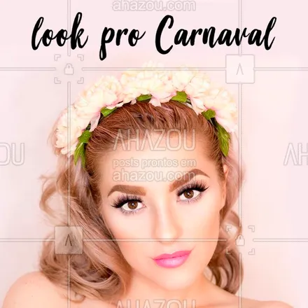 posts, legendas e frases de maquiagem para whatsapp, instagram e facebook: Inspiração pra arrasar no Carnaval! ? #carnaval #ahazou #maquiagem #maquiagemcarnaval