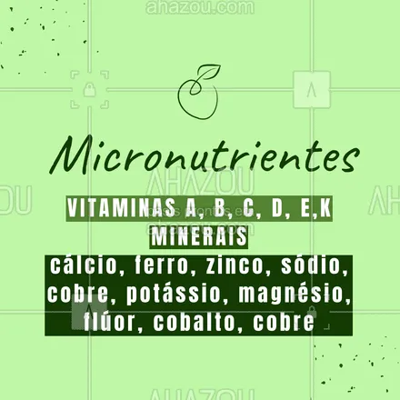 posts, legendas e frases de nutrição para whatsapp, instagram e facebook: ➡️ Os micronutrientes são os principais facilitadores das reações químicas que acontecem no nosso corpo. Regulam o metabolismo e auxiliam no funcionamento celular.
✅ Agende uma avaliação e monte um cardápio adequado à sua necessidade. ? Seu corpo agradece! #nutricao #AhazouSaude #saude #micronutrientes #macronutrientes #ahzreview