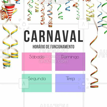 posts, legendas e frases de posts para todos, fisioterapia para whatsapp, instagram e facebook: Atenção ao nosso horário de funcionamento durante o Carnaval! #carnaval #Ahazou 