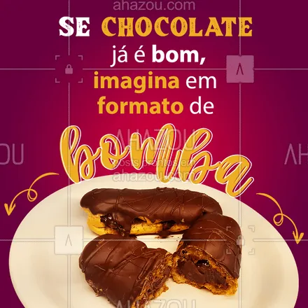posts, legendas e frases de padaria para whatsapp, instagram e facebook: Todos os dias fazemos deliciosas bombas de chocolate para adoçar o seu dia! ?? 
#Chocolate #BombadeChocolate #ahazoutaste  #confeitaria #padaria